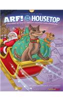 Arf! On The Housetop: A Holiday Musical for Young Voices