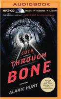 Cuts Through Bone