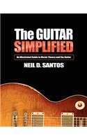 Guitar simplified: An Illustrated Guide to Music Theory and the Guitar