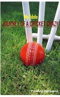 My Idols - Journey of a Cricket Crazy