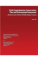 Draft Comprehensive Conservation Plan and Environmental Assessment Medicine Lake National Wildlife Refuge Complex: (English)
