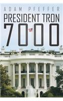 President Tron 7000