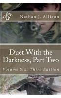 Duet With the Darkness, Part Two