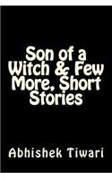 Son of a Witch & Few more, short stories