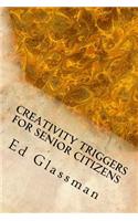 Creativity Triggers For Senior Citizens