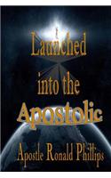 Launched into the Apostolic