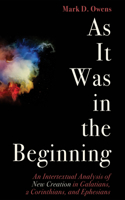 As It Was in the Beginning: (English)