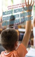 Inclusive Instruction for Students with Emotional and Behavioral Disorders