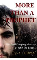 More Than a Prophet