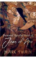 Personal Recollections of Joan of Arc