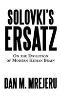 Solovki's Ersatz