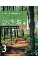 The Alcoholism and Drug Abuse Client Workbook