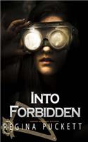 Into Forbidden