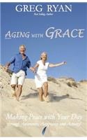 Aging with Grace