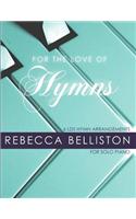 For the Love of Hymns