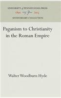 Paganism to Christianity in the Roman Empire