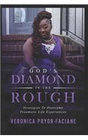 God's Diamond In The Rough