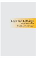 Love and Lethargy