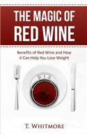The Magic of Red Wine