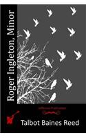 Roger Ingleton, Minor: (English)