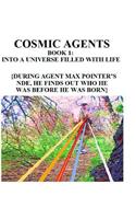 Cosmic Agents Book 1