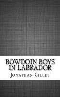 Bowdoin Boys in Labrador