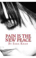 Pain is the new peace