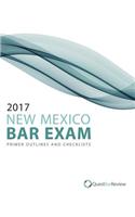 2017 New Mexico Bar Exam Primer Outlines and Checklists