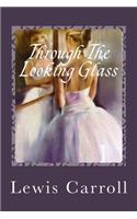 Through the Looking Glass: (English)