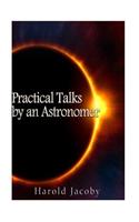 Practical Talks by an Astronomer