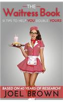 The Waitress Book: 51 Tips to Help YOU Double YOURS(English)