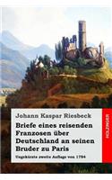 Briefe eines reisenden Franzosen über Deutschland an seinen Bruder zu Paris