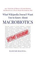 What Wikipedia Doesn't Want You to Know about Macrobiotics