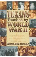 Texans Touched by World War II