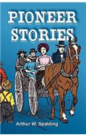 Pioneer Stories of the Second Advent Message