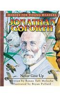 Jonathan Goforth Never Give Up (Heroes for Young Readers)