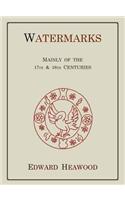 Watermarks, Mainly of the 17th and 18th Centuries