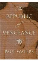 The Republic of Vengeance