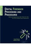 Digital Forensics Processing and Procedures