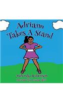Adriann Takes a Stand