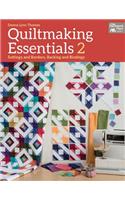 Quiltmaking Essentials 2