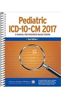 Pediatric ICD-10-CM: A Manual for Provider Based Coding 2017