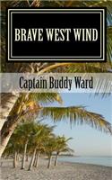 Brave West Wind