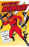 Captain Midnight Archives Volume 1: Captain Midnight Battles the Nazis: Battles the Nazis