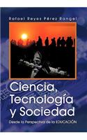 Ciencia, Tecnologia y Sociedad