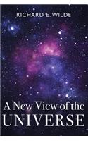 A New View of the Universe