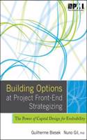 Building Options at Project Front-End Strategizing