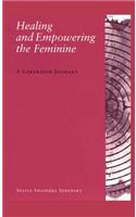 Healing and Empowering the Feminine