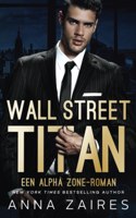 Wall Street Titan: Een Alpha Zone-roman