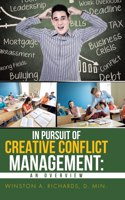In Pursuit of Creative Conflict Management